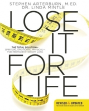 Cover art for Lose It for Life: The Total Solution?Spiritual, Emotional, Physical?for Permanent Weight Loss