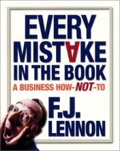 Cover art for Every Mistake in the Book: A Business How-NOT-To