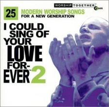 Cover art for I Could Sing of Your Love Forever 2