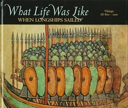 Cover art for What Life Was Like When Longships Sailed: Vikings Ad 800-1100