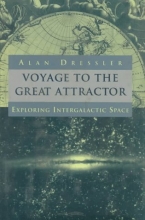 Cover art for Voyage To The Great Attractor: Exploring Intergalactic Space