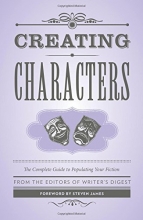 Cover art for Creating Characters: The Complete Guide to Populating Your Fiction (Creative Writing Essentials)