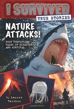 Cover art for Nature Attacks! (I Survived True Stories #2)