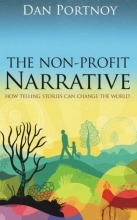 Cover art for The Non-Profit Narrative: How Telling Stories Can Change the World