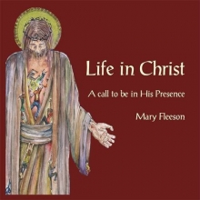 Cover art for Life in Christ: A Call to be in His Presence