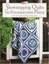 Cover art for Showstopping Quilts to Foundation Piece