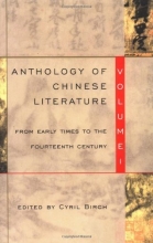 Cover art for Anthology of Chinese Literature: Volume I: From Early Times to the Fourteenth Century