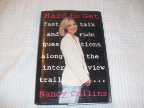 Cover art for Hard to Get: Fast Talk and Rude Questions Along the Interview Trail