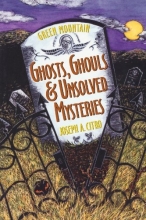 Cover art for Green Mountain Ghosts, Ghouls & Unsolved Mysteries