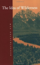 Cover art for The Idea of Wilderness: From Prehistory to the Age of Ecology
