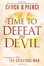 Cover art for Time to Defeat the Devil: Strategies to Win the Spiritual War