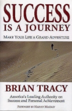 Cover art for Success Is a Journey: Making Your Life a Grand Adventure