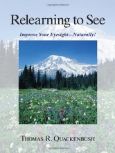 Cover art for Relearning to See: Improve Your Eyesight Naturally!
