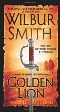 Cover art for Golden Lion: A Novel of Heroes in a Time of War (Heroes in a Time of War: the Courtney)