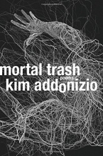 Cover art for Mortal Trash: Poems