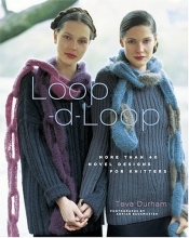 Cover art for Loop-d-Loop: More Than 40 Novel Designs for Knitters