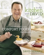 Cover art for In the Kitchen with David: QVC's Resident Foodie Presents Comfort Foods That Take You Home