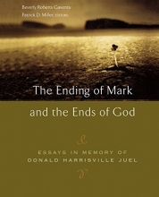 Cover art for The Ending of Mark and the Ends of God: Essays in Memory of Donald Harrisville Juel