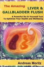 Cover art for The Amazing Liver & Gallbladder Flush