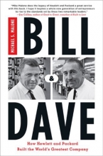Cover art for Bill & Dave: How Hewlett and Packard Built the World's Greatest Company