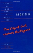 Cover art for Augustine: The City of God against the Pagans (Cambridge Texts in the History of Political Thought)