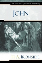 Cover art for John (Ironside Expository Commentaries)