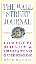 Cover art for The Wall Street Journal Complete Money and Investing Guidebook (The Wall Street Journal Guidebooks)
