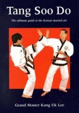 Cover art for Tang Soo Do: The Ultimate Guide to the Korean Martial Art