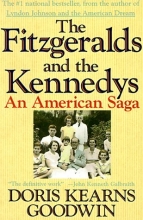 Cover art for The Fitzgeralds and the Kennedys : An American Saga