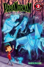 Cover art for ParaNorman: Meet the Ghosts (Passport to Reading Level 2)
