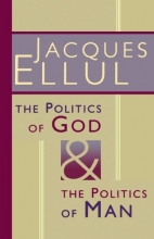Cover art for The Politics of God and the Politics of Man