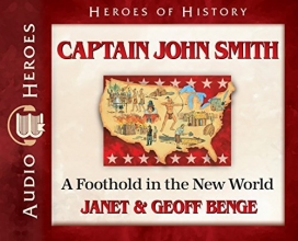 Cover art for Captain John Smith: A Foothold in the New World (Audiobook) (Heroes of History)