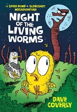 Cover art for Night of the Living Worms: A Speed Bump & Slingshot Misadventure