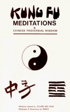 Cover art for Kung Fu Meditations and Chinese Proverbial Wisdom