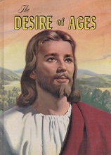 Cover art for The Desire of Ages: The Conflict of the Ages Illustrated in the Life of Christ