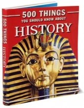 Cover art for 500 Things You Should Know About History