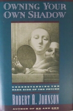 Cover art for Owning Your Own Shadow: Understanding the Dark Side of the Psyche