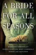 Cover art for A Bride for All Seasons: The Mail Order Bride Collection