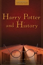 Cover art for Harry Potter and History (Wiley Pop Culture and History Series)