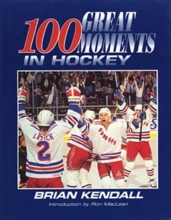 Cover art for One Hundred Greatest Moments in Hockey