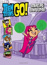 Cover art for Teen Titans Go! (TM): Starfire Starbomb