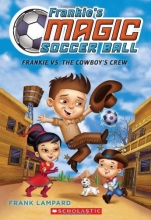 Cover art for Frankie's Magic Soccer Ball #3: Frankie vs. the Cowboy's Crew