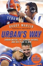 Cover art for Urban's Way: Urban Meyer, the Florida Gators, and His Plan to Win