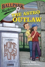 Cover art for Ballpark Mysteries #4: The Astro Outlaw (A Stepping Stone Book(TM))