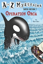 Cover art for A to Z Mysteries Super Edition #7: Operation Orca (A Stepping Stone Book(TM))