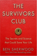 Cover art for The Survivors Club: The Secrets and Science that Could Save Your Life