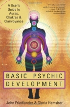 Cover art for Basic Psychic Development: A User's Guide to Auras, Chakras & Clairvoyance