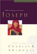Cover art for Joseph: A Man of Integrity and Forgiveness (Great Lives Series: Volume 3) by Swindoll, Charles R. (1998) Hardcover