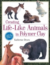 Cover art for Creating Life-Like Animals in Polymer Clay
