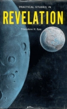 Cover art for Practical Studies in Revelation. Two volumes in one.